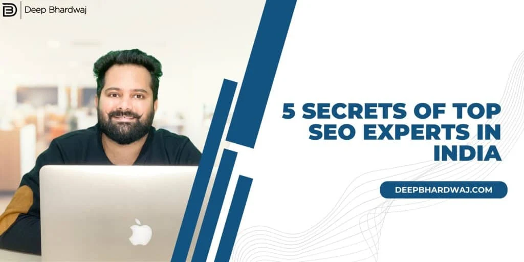5 Secrets of Top SEO Experts in India