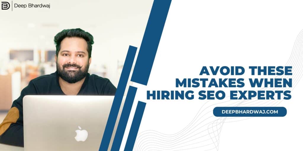 Avoid These Mistakes When Hiring SEO Experts