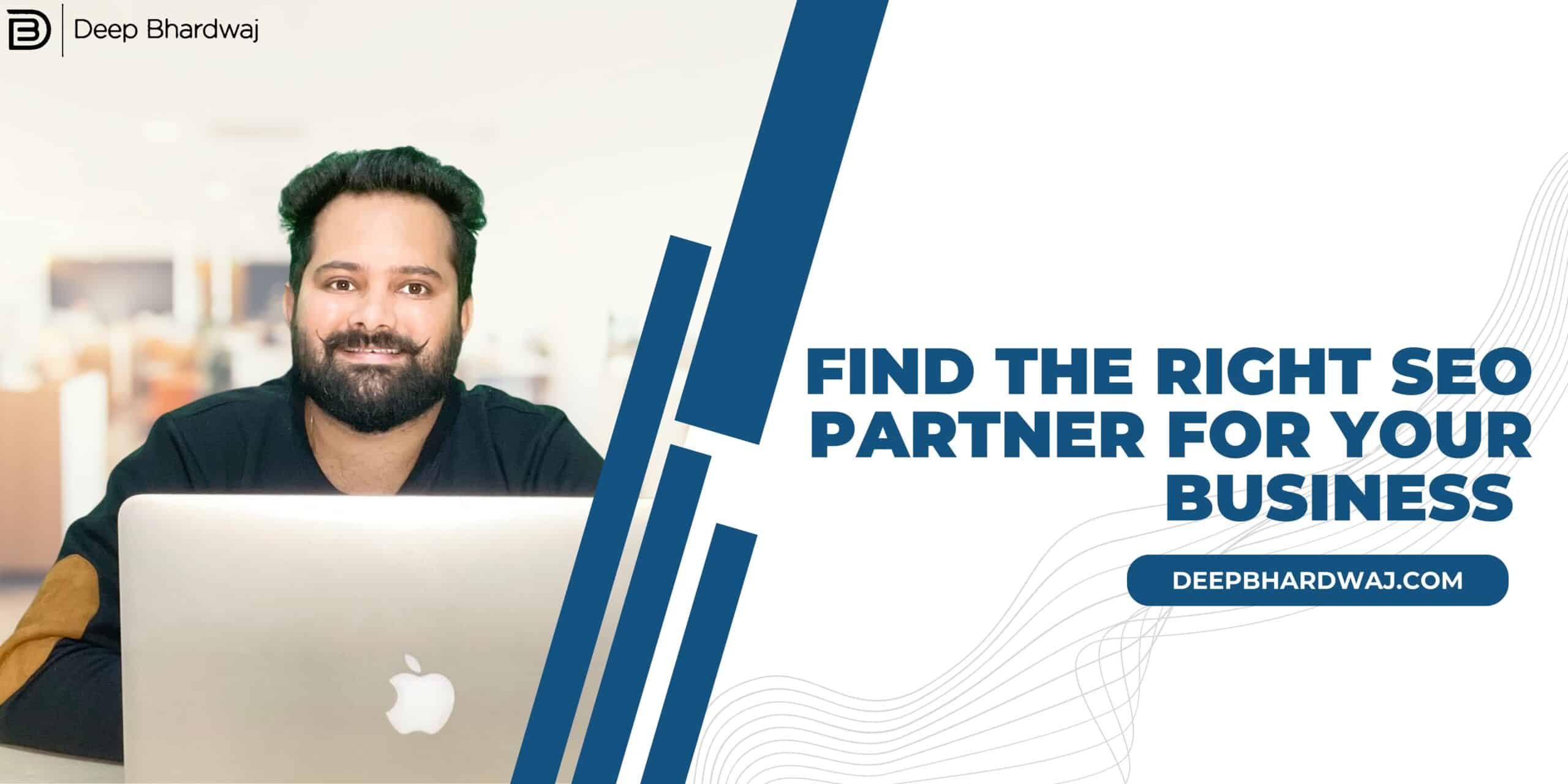 Find the Right SEO Partner for Your Business 1 Find the Right SEO Partner for Your Business