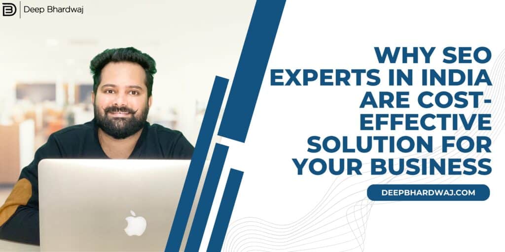 Why SEO Experts in India are Cost-Effective Solution for Your Business