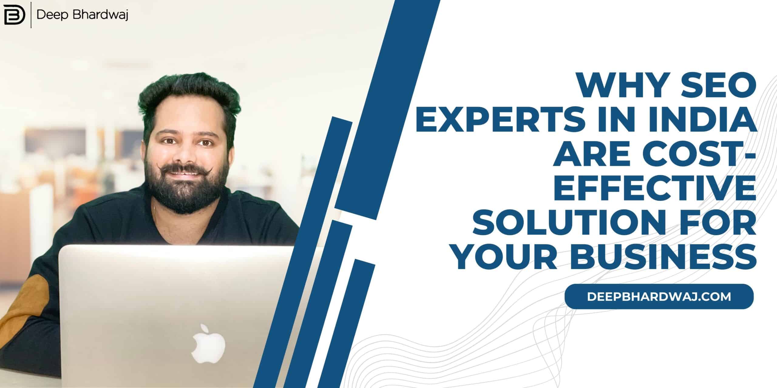 Why SEO Experts in India are Cost-Effective Solution for Your Business 1 Why SEO Experts in India are Cost-Effective Solution for Your Business
