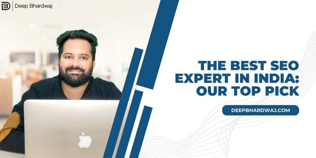 The Best SEO Expert in India: Our Top Pick